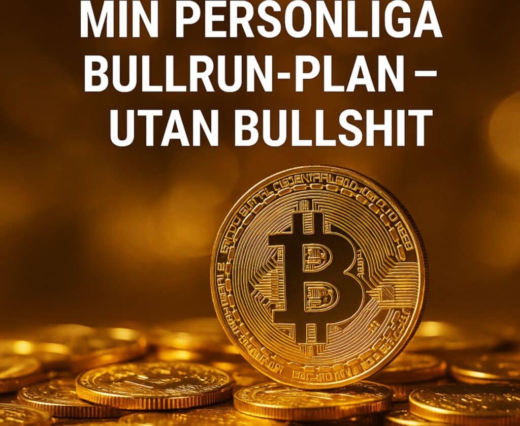 Min bullrun strategi 2025