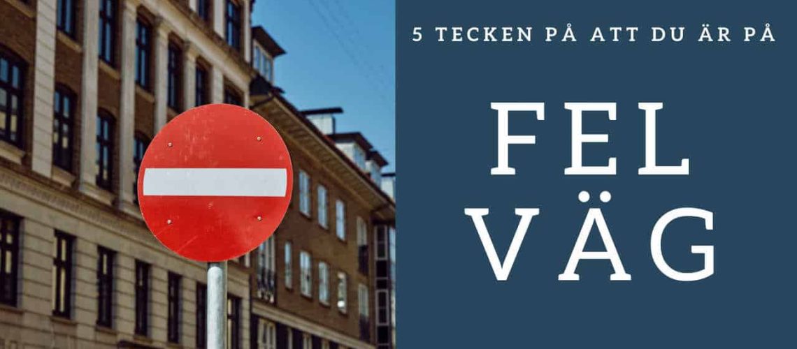 5 tecken på att du är på fel väg attraktionslagen