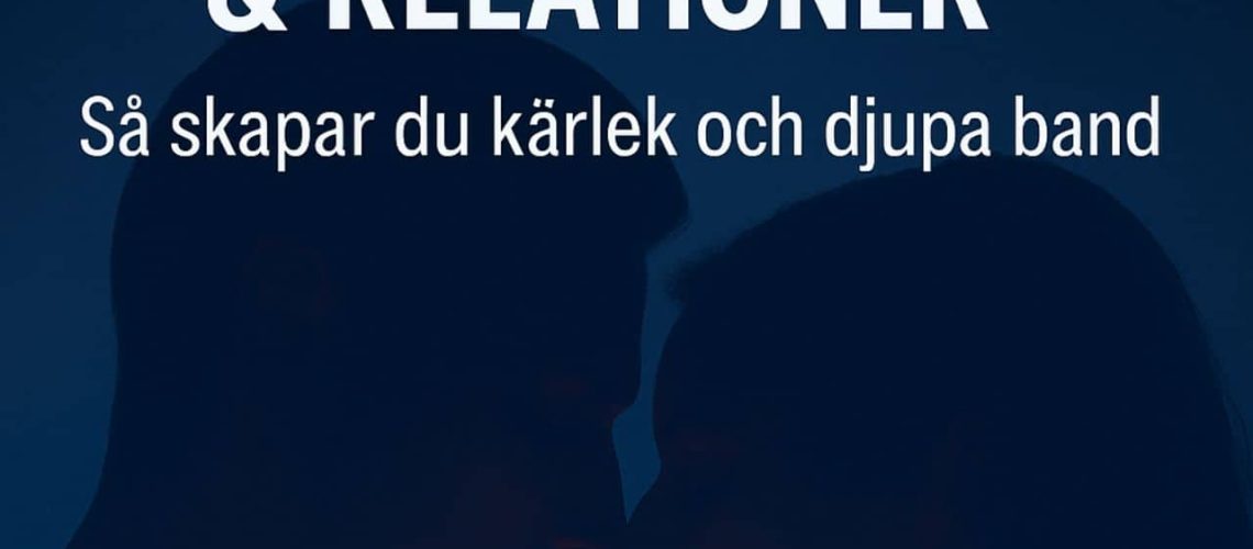 "Två personer står nära varandra i mörker, med ett glödande digitalt hjärta mellan sig. Texten på bilden lyder: Attraktionslagen & Relationer – Så skapar du kärlek och djupa band."