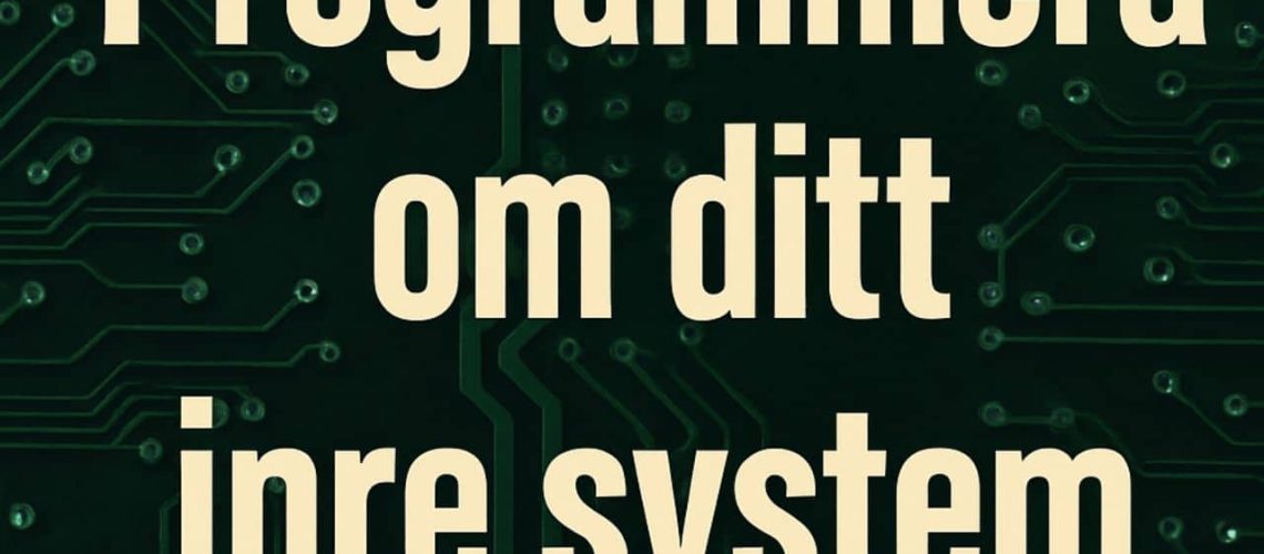 Hur du programmerar om det undermedvetna