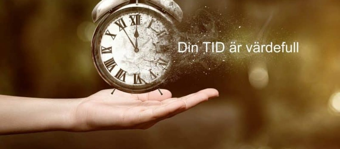 Din tid är värdefull - Tid är pengar